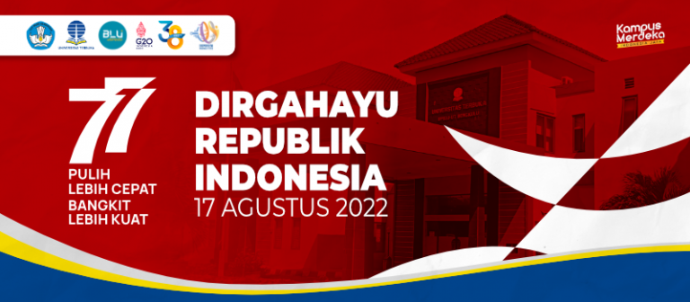 Dirgahayu Republik Indonesia, 17 Agustus 2022 – UT Bengkulu